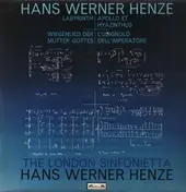 Henze - Labyrinth / Apollo Et Hyazinthus / Wiegenlied Der Mutter Gottes / L'Usignolo Dell'Imperatore
