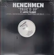12inch Vinyl Single - Henchmen - True'd Up - Still Sealed