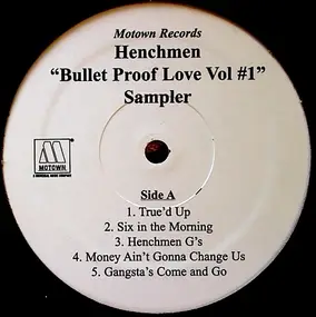 The Henchmen - Bullet Proof Love Vol #1 Sampler