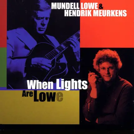 Hendrik Meurkens , Mundell Lowe - When Lights Are Lowe