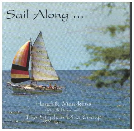 Hendrik Meurkens & The Stephan Diez Group - Sail Along...
