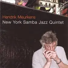 Hendrik Meurkens - New York Samba Jazz Quintet