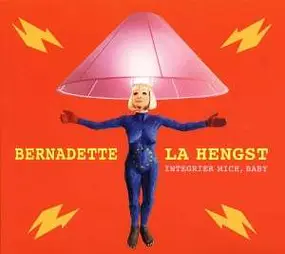 Bernadette La Hengst - Integrier mich,Baby