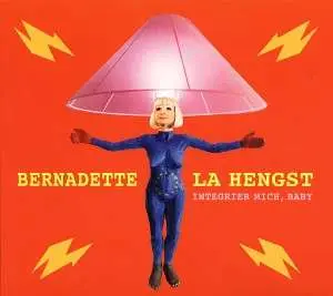 Bernadette La Hengst - Integrier mich,Baby