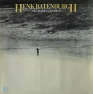 Henk Batenburgh - Als Ieder Ander