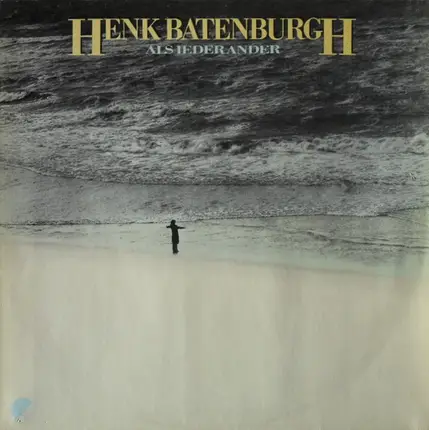 Henk Batenburgh - Als Ieder Ander