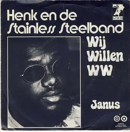 Henk En De Stainless Steelband - Wij Willen W.W.