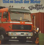 Henk Weingard - Und es heult der Motor