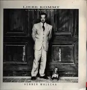 Henner Malecha - Liebe Kommt Und Liebe Geht