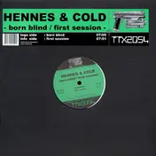 Hennes & Cold - Born Blind / First Session
