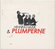 Henning Munk Plum & Plumperne - Henning Munk & Plumperne