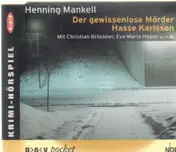 Henning Mankell - Der gewissenlose Mörder...