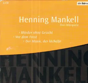 Henning Mankell - Drei Hörspiele