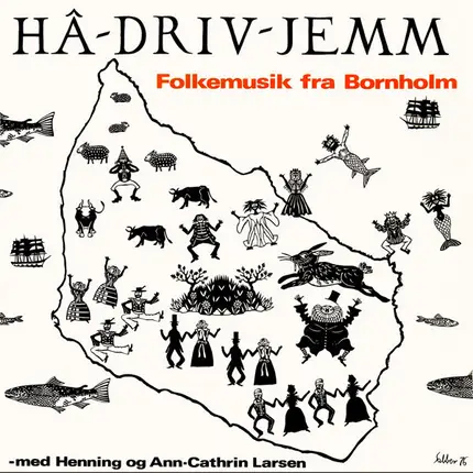 Henning Og Ann-Cathrin - Hâ-Driv-Jemm - Folkemusik fra Bornholm