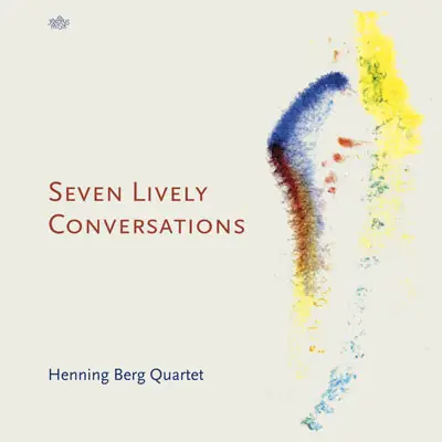 Henning Berg Quartet - Seven Lively Conversations