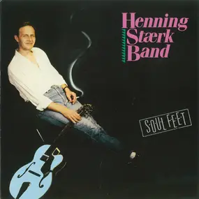 Henning Stærk Band - Soul Feet