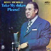Henny Youngman - Take My Jokes Please!