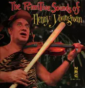 LP - Henny Youngman - The Primitive Sounds Of Henny Youngman