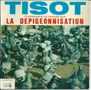 7inch Vinyl Single - Henri Tisot - Conférence De Presse Sur La Dépigeonnisation