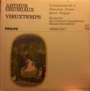 LP - Henri Vieuxtemps / Ernest Chausson / Maurice Ravel - Arthur Grumiaux , Orchestre Des Concerts Lamou - Violin Concerto Nº 4, Op. 31 / Poème, Op. 25 / Tzigane - Single Disc Gatefold