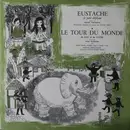 10'' - Henri Virlojeux , Suzanne Hannier - Eustache Le Petit Eléphant / Le Tour Du Monde De Luc Et Lucie