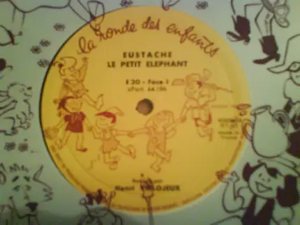 Henri Virlojeux , Suzanne Hannier - Eustache Le Petit Eléphant / Le Tour Du Monde De Luc Et Lucie