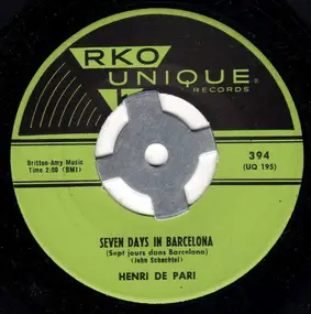 Henri De Pari - Seven Days In Barcelona / You Go - I Go