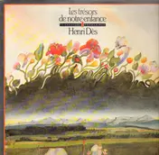 Henri Des - Les Trésors De Notre Enfance - Volume 1