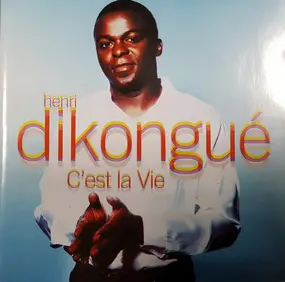 Henri Dikongue - C'est la Vie
