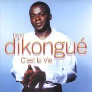 Henri Dikongue - C'est la Vie