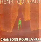 Henri Gougaud - Chanson Pour La Ville