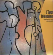 Henri Guedon et l'orchestre d'harmonie du Havre - L'Opera Triangulaire