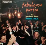 Henri Leca - Fabuleuse Partie - 50 Succès De Danse
