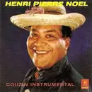CD - Henri-Pierre Noël - Couzin Instrumental