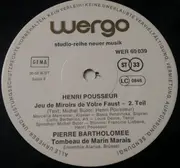 LP - Henri Pousseur - Michel Butor / Pierre Bartholomée - Jeu De Miroirs De Votre Faust / Le Tombeau De Marin Marais