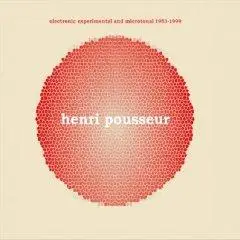 Henri Pousseur - Electronic Experimental And Microtonal 1953 - 1999