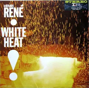 Henri René And His Orchestra - White Heat!