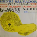 7inch Vinyl Single - Henri Salvador - The Lion Sleeps Tonight / Amore A Napoli