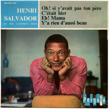 Henri Salvador Et Ses Calypso Boys - Oh ! Si Y'avait Pas Ton Père