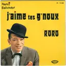 7inch Vinyl Single - Henri Salvador - J'aime Tes G'noux