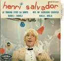 7inch Vinyl Single - Henri Salvador - Le Travail C'est La Santé / Bouli-Bouli