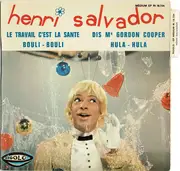 7inch Vinyl Single - Henri Salvador - Le Travail C'est La Santé / Bouli-Bouli