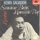 7inch Vinyl Single - Henri Salvador - Sunshine-Baby, Moonlight-Boy - Mono
