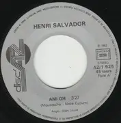 7inch Vinyl Single - Henri Salvador - Ami Oh / L'homme Facile