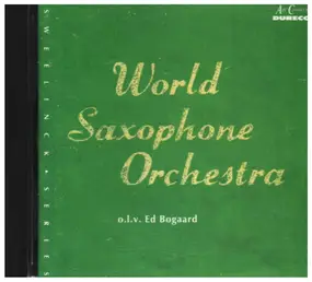 Henri Sauguet, Otti Ketting, Reinhold Selen, Walt - World Saxophone Orchestra