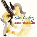 Double LP - Henrik Freischlader - Blues For Gary - 180g