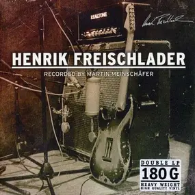 henrik freischlader - Recorded by Martin Meinschäfer