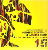 Henrik Schwarz - I Exist Because Of You Versions