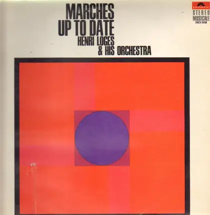 Henri Loges - Marches Up To Date