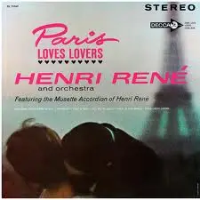 Henri René - Paris Loves Lovers